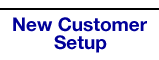 New Customer Setup
